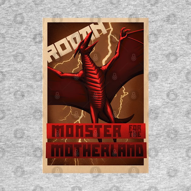 Rodan Propaganda Poster by MunkeeWear